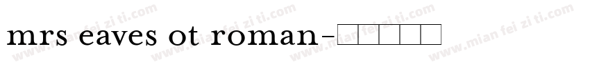 mrs eaves ot roman字体转换